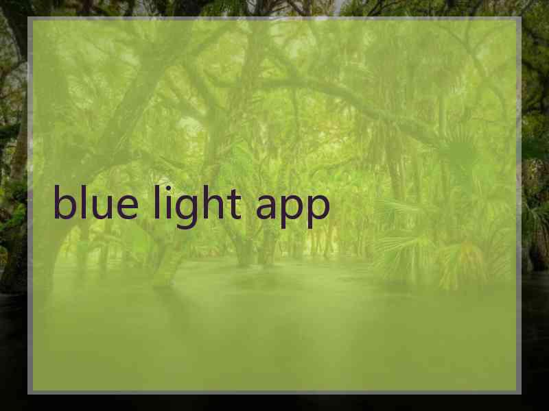 blue light app